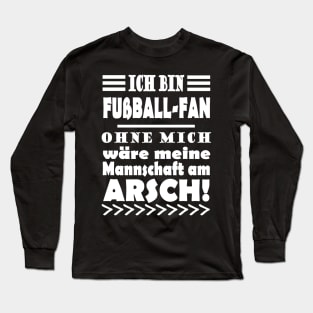 Fußball Fan Deutschland WM Spruch Geschenk Long Sleeve T-Shirt